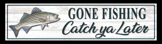 6" x 24" - Gone Fishing